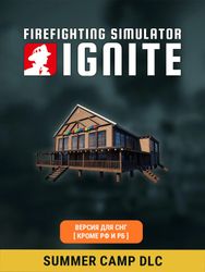 Изображение товара Дополнение к игре ASTRAGON Firefighting Simulator: Ignite - Summer Camp, для  ПК,  регион: СНГ,  RUS (интерфейс и субтитры)
