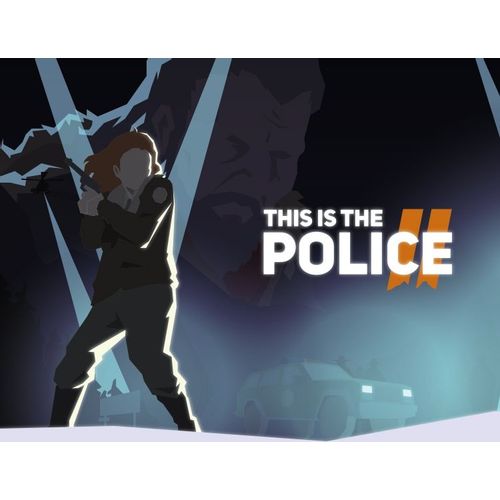 Игра THQ NORDIC This Is the Police 2, для ПК, регион: Россия, RUS (интерфейс и субтитры)