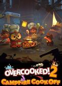 Игра TEAM 17 Overcooked 2! Campfire Cook Off, для ПК, регион: СНГ