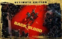 Изображение товара Игра WARNER BROTHERS Back 4 Blood Ultimate Edition для ПК цифровое издание