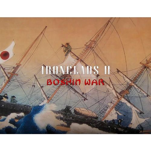 Игра STRATEGY FIRST Ironclads 2: Boshin War, для ПК, регион: Россия, английская версия