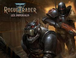 Дополнение к игре OWLCAT GAMES Warhammer 40,000: Rogue Trader - Lex Imperialis, для ПК, регион: Россия,СНГ