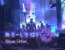 Изображение товара Игра Re-Legion Deluxe Edition для ПК цифровое издание локализация RUS