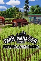 Дополнение к игре PLAYWAY Farm Manager 2018 - Brewing & Winemaking, для ПК, регион: Россия,СНГ