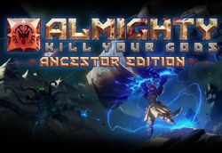 Изображение товара Игра VERSUS EVIL Almighty: Kill Your Gods - Ancestor Edition, для ПК, регион: Россия, английская версия Изображение товара Игра VERSUS EVIL Almighty: Kill Your Gods - Ancestor Edition, для ПК, регион: Россия, английская версия