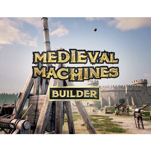 Игра PLAYWAY Medieval Machines Builder, для ПК, регион: Россия,СНГ, RUS (интерфейс и субтитры)