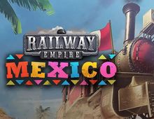 Изображение товара Дополнение KALYPSO MEDIA Railway Empire - Mexico для ПК на Windows