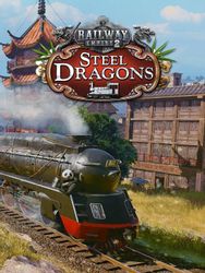 Дополнение к игре KALYPSO MEDIA Railway Empire 2 - Steel Dragons, для  ПК,  регион: Россия, Весь мир