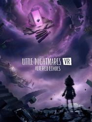 Изображение товара Игра NAMCO BANDAI Little Nightmares VR Altered Echoes для ПК Изображение товара Игра NAMCO BANDAI Little Nightmares VR Altered Echoes для ПК