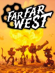 Игра FIRESHINE GAMES Far Far West, для  ПК,  регион: Россия,СНГ