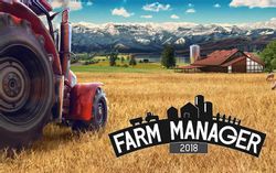 Игра PLAYWAY Farm Manager 2018, для  ПК,  регион: Россия,СНГ