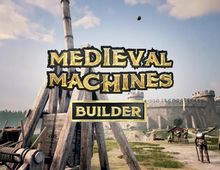 Изображение товара Игра Medieval Machines Builder для ПК на русском в цифровом виде