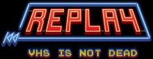 Изображение товара Игра SPAWN! DIGITAL Replay - VHS is not dead для ПК Windows Steam