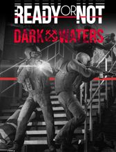 Изображение товара Дополнение к игре VOID INTERACTIVE Ready or Not Dark Waters для ПК