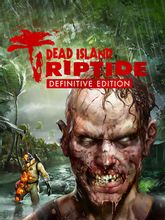 Изображение товара Dead Island Riptide Definitive Edition цифровая игра для ПК на русском языке