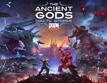 Изображение товара DOOM Eternal: The Ancient Gods - Part Two для ПК, цифровое дополнение на русском