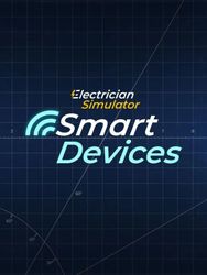 Изображение товара Дополнение к игре GAMING FACTORY Electrician Simulator - Smart Devices, для  ПК,  регион: Россия,  RUS (интерфейс и субтитры)