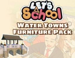 Дополнение к игре PATHEA GAMES Let's School - Water Towns Furniture Pack, для ПК, регион: Россия,СНГ