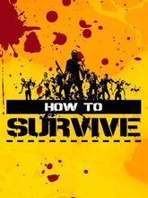 Изображение товара Игра 505 GAMES How to Survive для ПК Steam цифровое издание Русский язык