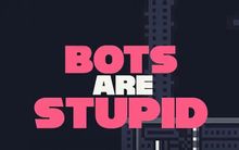 Изображение товара Игра YOGSCAST GAMES Bots Are Stupid, для  ПК,  регион: Россия,СНГ,  английская версия