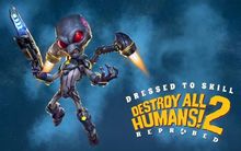 Изображение товара Игра Destroy All Humans! 2 Reprobed Dressed to Skill для ПК с русской локализацией