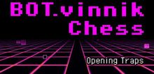 Изображение товара Игра ABIDING BRIDGE BOT.vinnik Chess Opening Traps для ПК регион Россия